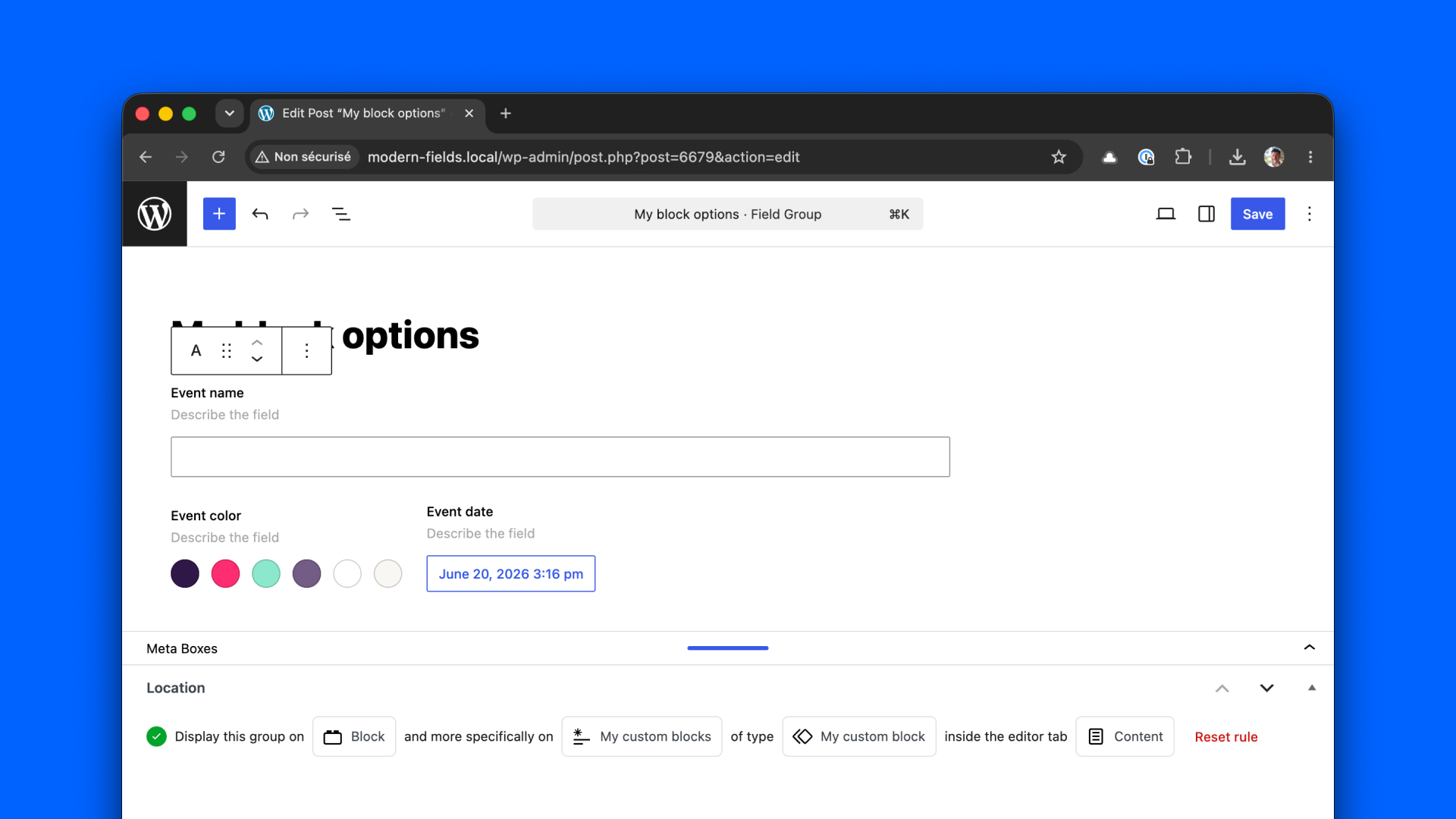 Assigning a fields group to a custom block through the location selector.